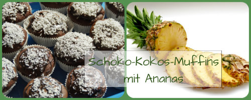 Schoko-Kokos-Muffins mit Ananas Schoko-Kokos-Muffins mit Ananas