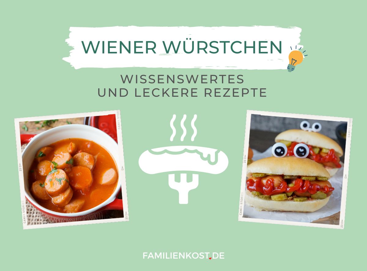 Wiener Würstchen für Kinder & Familie