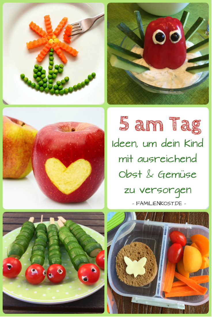 5 Am Tag Rezepte Fur Obst Und Gemuse Fur Kinder