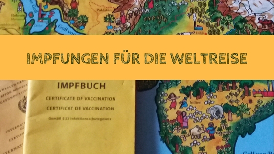 Impfungen für die Weltreise Impfungen für die Weltreise