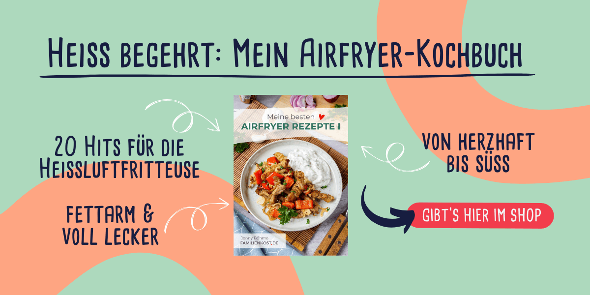 Mein Heißluftfritteuse Buch - zur Bestellung
