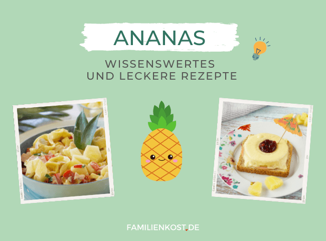 Ananas - gesunde Nährstoffbombe für die ganze Familie