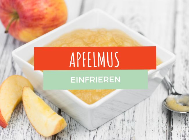 Apfelmus einfrieren