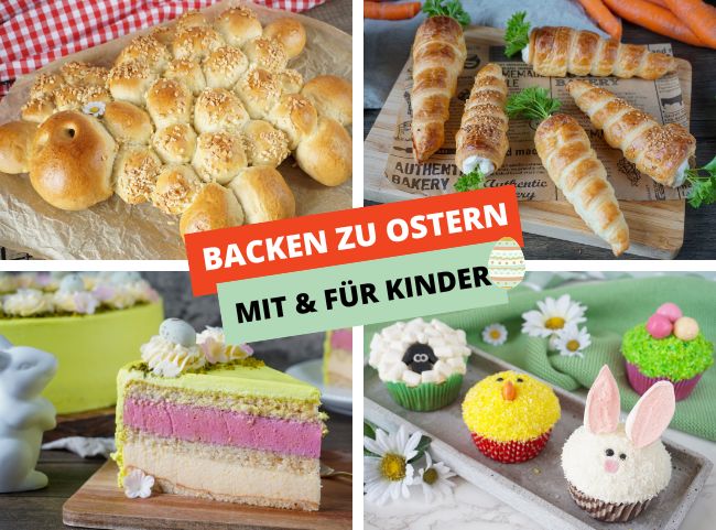 Backen zu Ostern - Rezepte für die Osterbäckerei