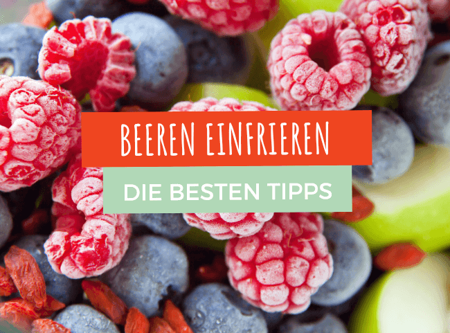 Beeren einfrieren einfach gemacht