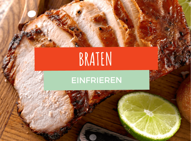 Braten einfrieren