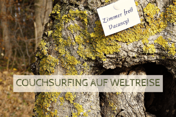 Couchsurfing auf Weltreise - ein Erfahrungsbericht Couchsurfing auf Weltreise - ein Erfahrungsbericht