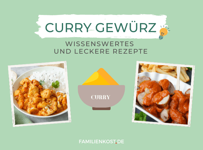 Curry - Wissenswertes & Rezepte