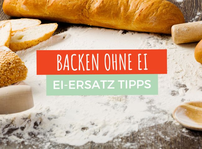 Backen ohne Ei und Eiersatz