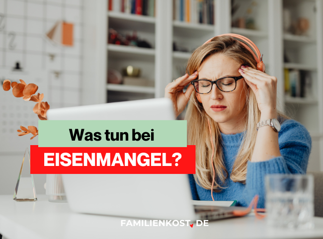 Eisenmangel - was tun?