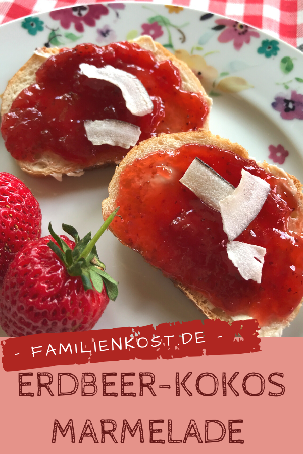 Erdbeermarmelade mit Kokosmilch Erdbeermarmelade mit Kokosmilch