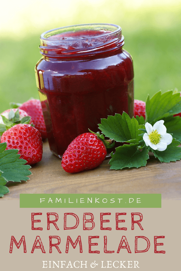 Einfache Erdbeermarmelade 3:1 Einfache Erdbeermarmelade 3:1