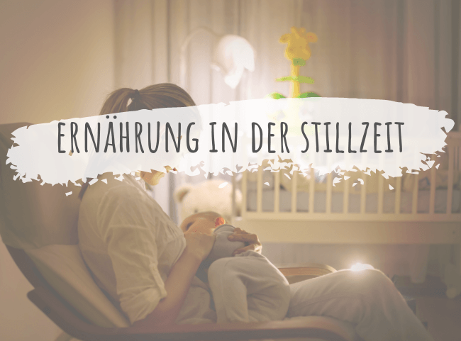 Ernährung in der Stillzeit