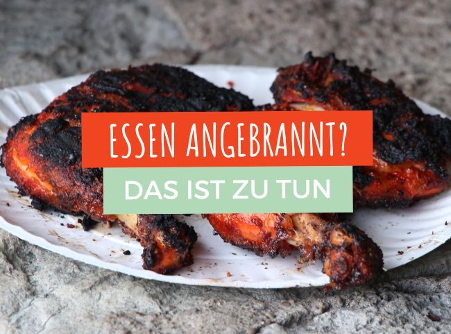 Küchentipps: Essen angebrannt