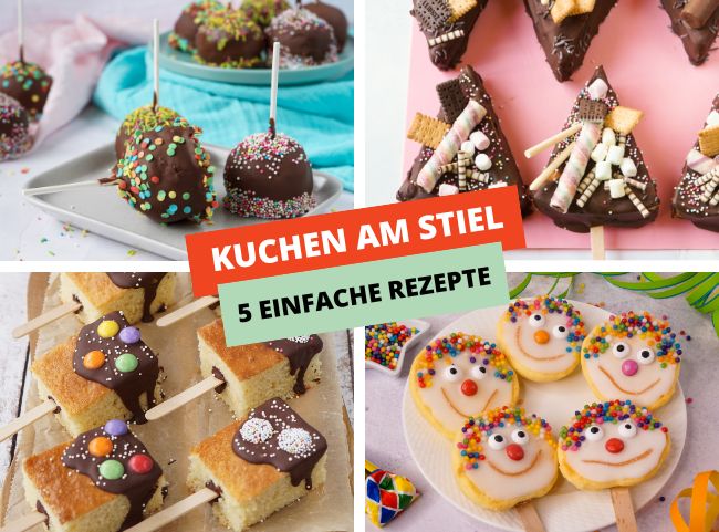 Kuchen am Stiel - 5 einfache Rezepte & Ideen