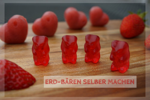 Erdbeer-Gummibärchen selber machen