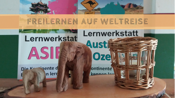 Freilernen auf Weltreise Freilernen auf Weltreise