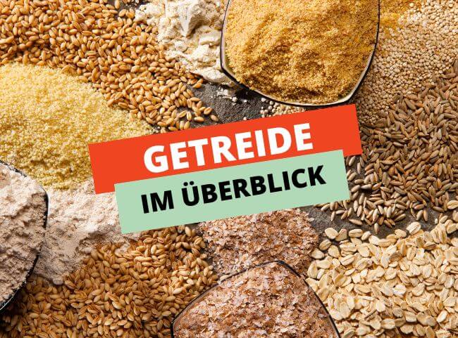 Getreide im Überblick