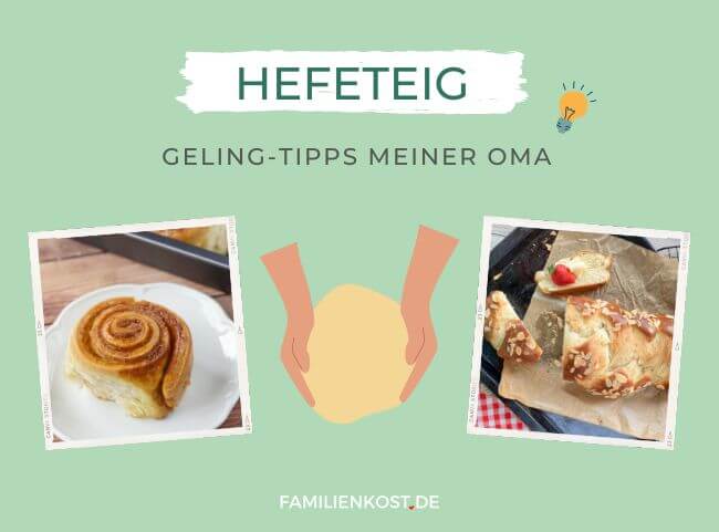 Hefeteig - Geling-Tipps meiner Oma
