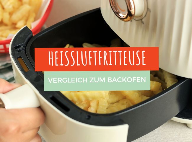 Wie funktioniert eine Heißluftfritteuse?