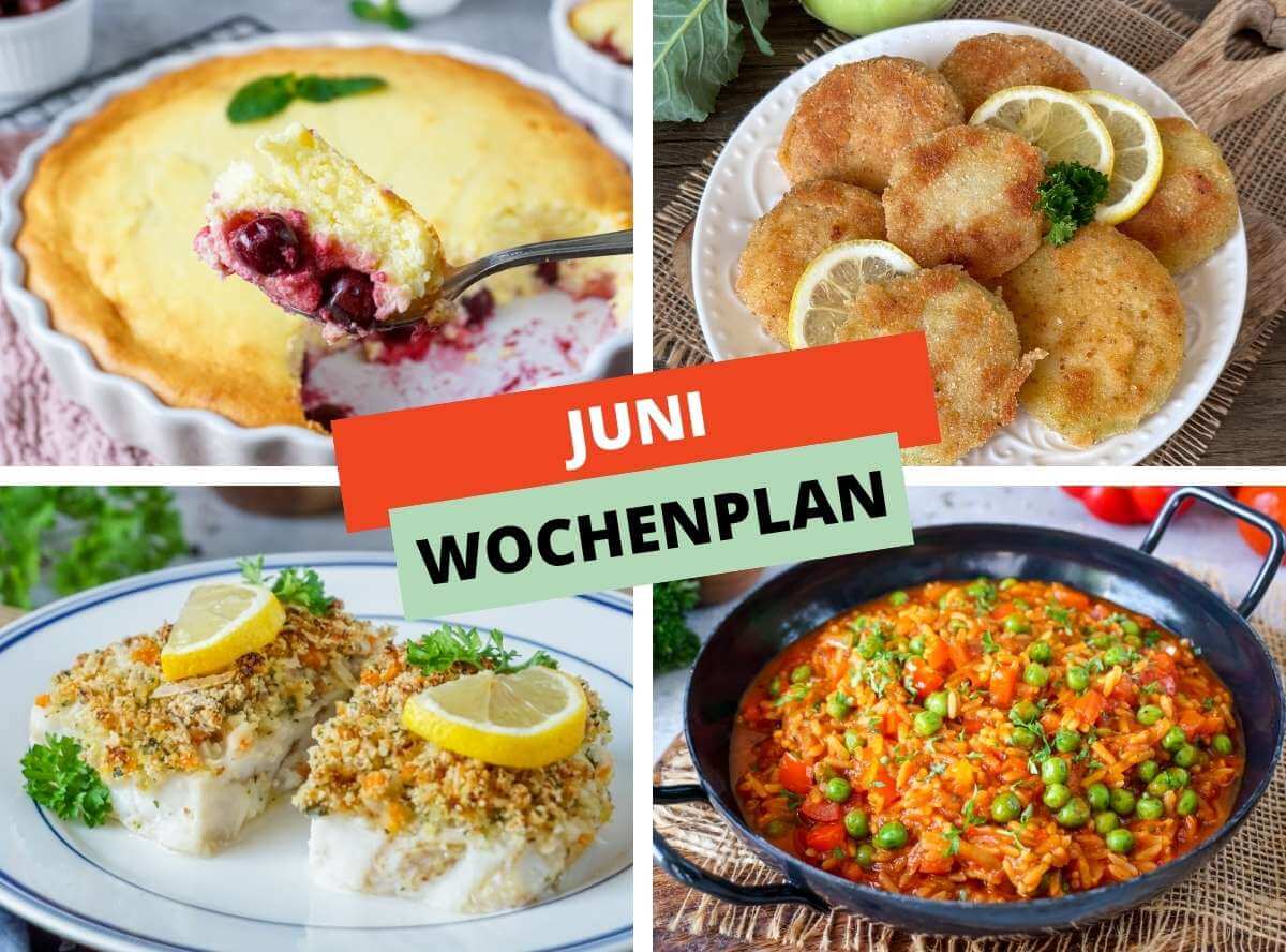 Juni Wochenplan mit saisonalen Rezepten