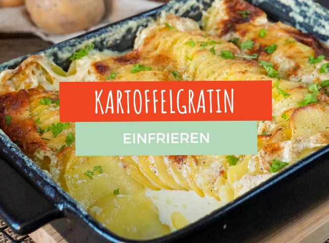 Kartoffelgratin einfrieren