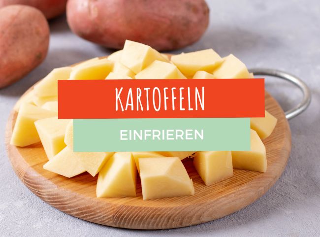 Kartoffeln einfrieren