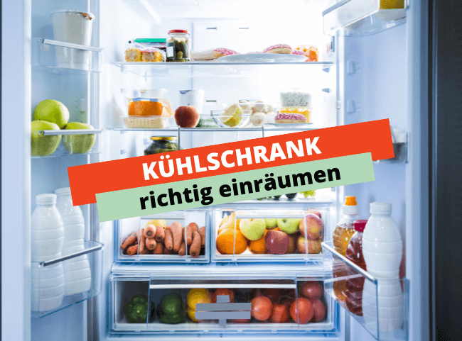 Kühlschrank richtig einräumen mit diesen Tipps