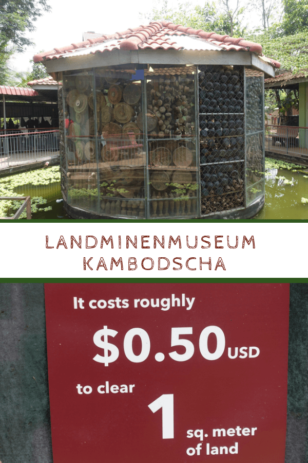 Landminenmuseum Kambodscha