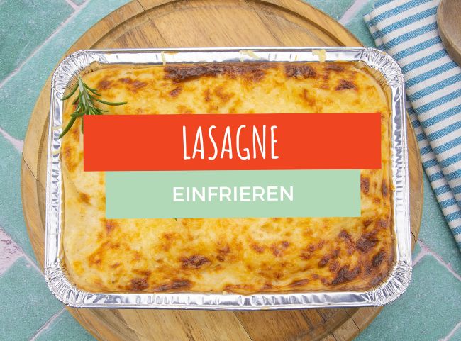 Lasagne einfrieren