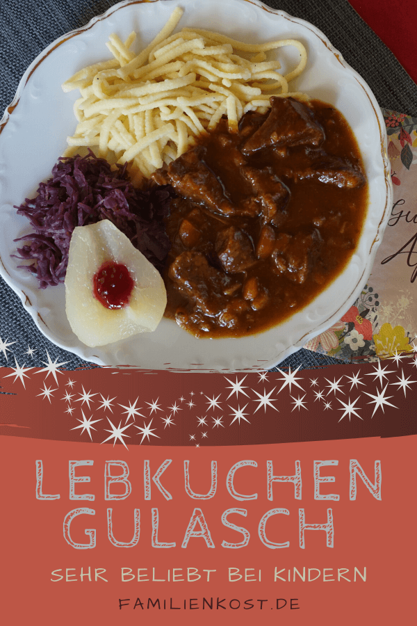Lebkuchengulasch Lebkuchengulasch