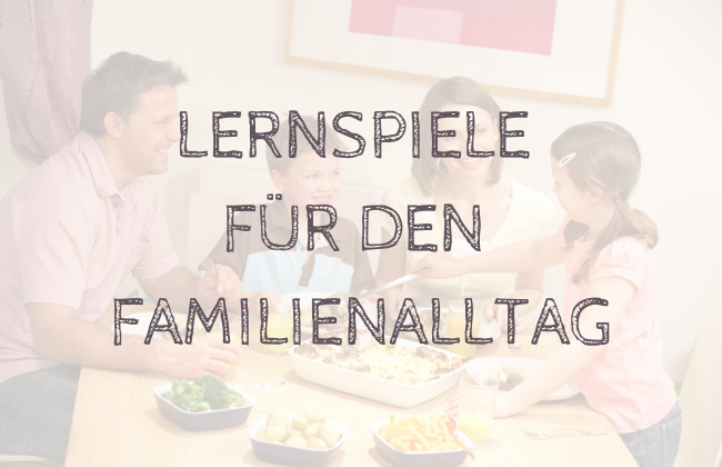 Einfache Lernspiele für den Familienalltag