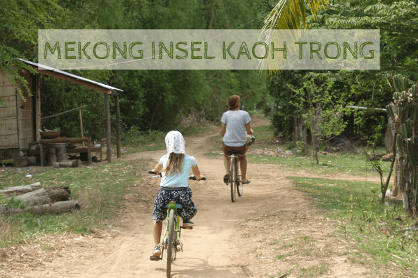 Mekong Insel Kaoh Trong