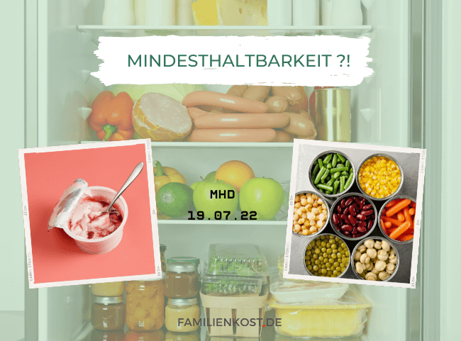 Das Mindesthaltbarkeitsdatum richtig nutzen Das Mindesthaltbarkeitsdatum richtig nutzen