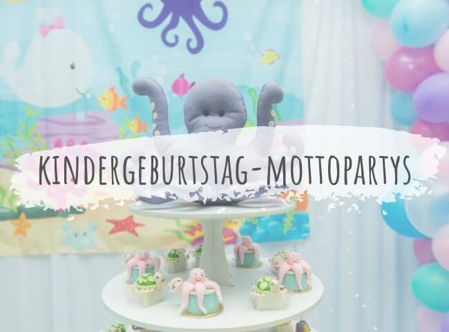 Mottoparty zum Kindergeburtstag