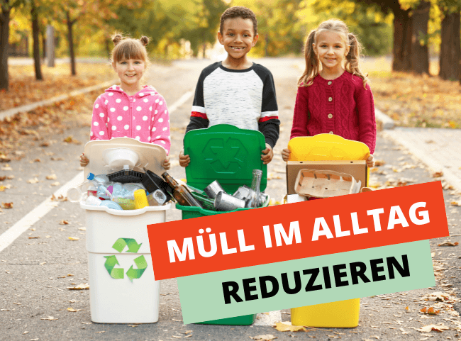 10 einfache Ideen Müll im Alltag zu reduzieren