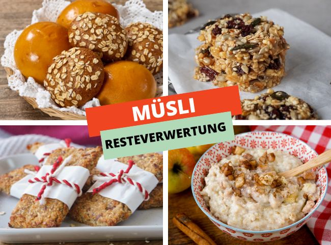 Resteverwertung Müsli mit Rezeptideen