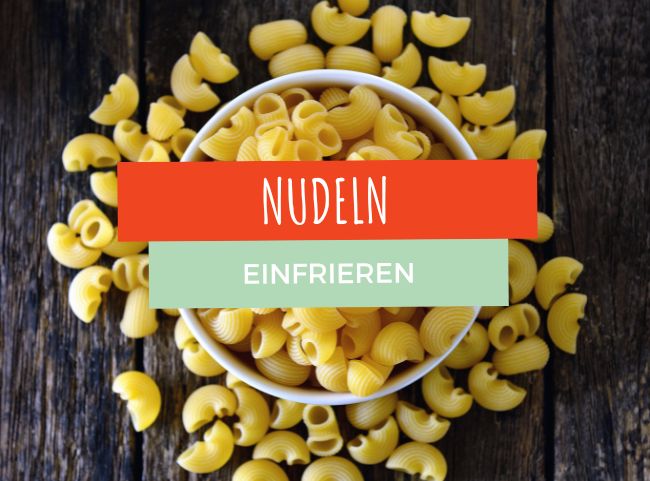 Gekochte Nudeln einfrieren