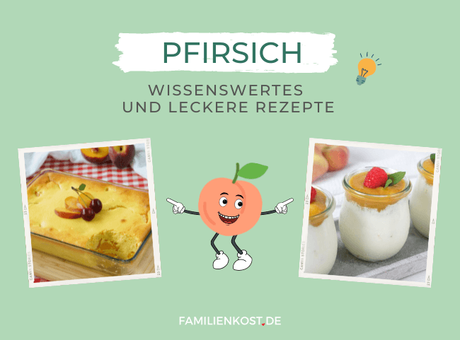 Pfirsich – süßes und saftiges Sommerobst