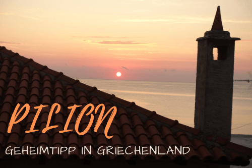 Pilion - ein Geheimtipp in Griechenland Pilion - ein Geheimtipp in Griechenland