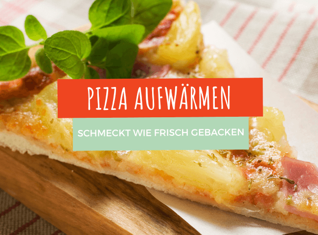 Pizza aufwärmen