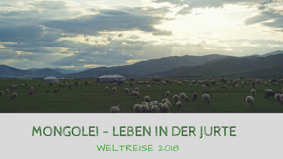 Mongolei - Leben in der Jurte