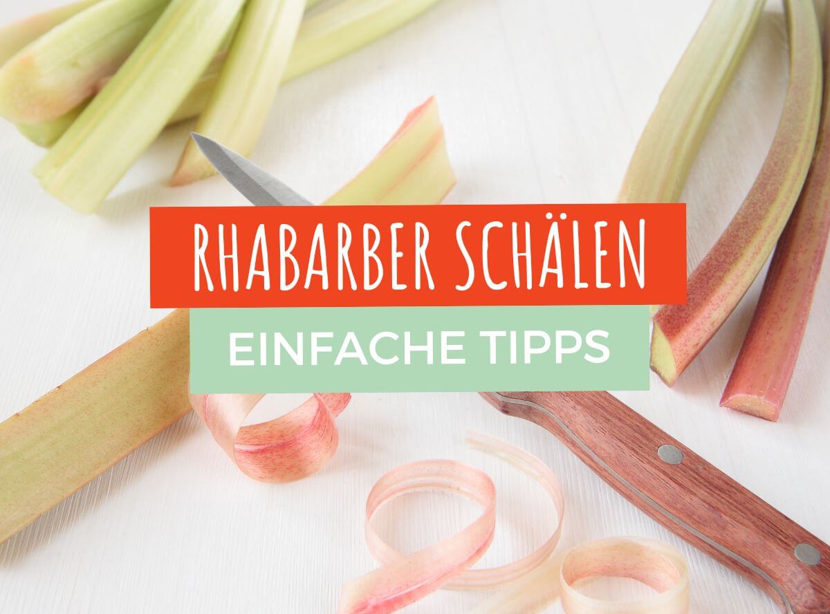 Wie schäle ich Rhabarber?