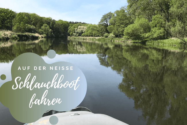 Schlauchboot fahren auf der Neiße Schlauchboot fahren auf der Neiße