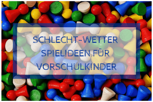 Schlechtwetter-Spielideen für Vorschulkinder Schlechtwetter-Spielideen für Vorschulkinder