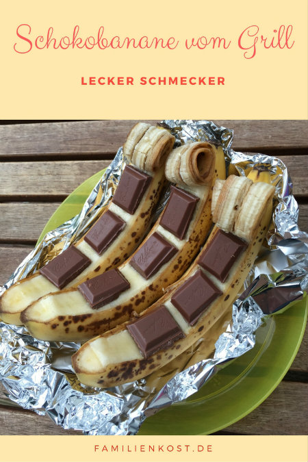 Schokobanane vom Grill Schokobanane vom Grill