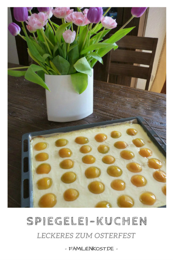 Spiegelei-Kuchen zu Ostern backen Spiegelei-Kuchen zu Ostern backen