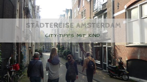Städtereise nach Amsterdam mit Kind