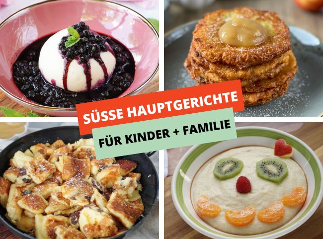 Süße Hauptgerichte