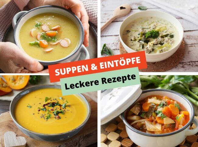 Suppen Rezepte und leckere Eintöpfe